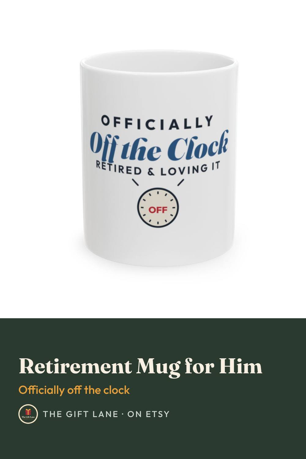 Retirement Mug for Him